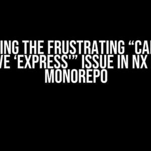 Solving the Frustrating “Cannot Resolve ‘express'” Issue in Nx NestJS Monorepo