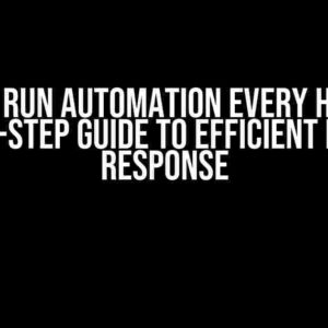 XSOAR Run Automation Every Hour: A Step-by-Step Guide to Efficient Incident Response